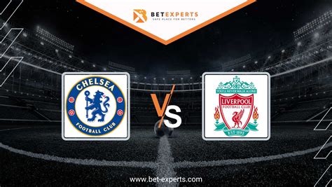 Chelsea vs Liverpool Prediction, Tips & Odds By Bet Experts