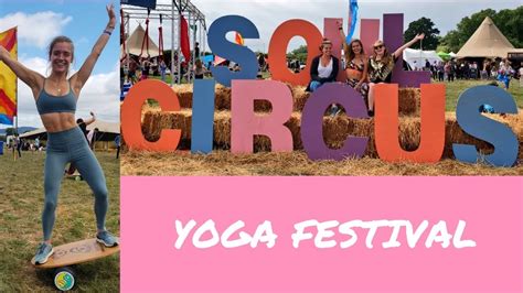 SOUL CIRCUS YOGA FESTIVAL | What I ate | Festival fitness - YouTube