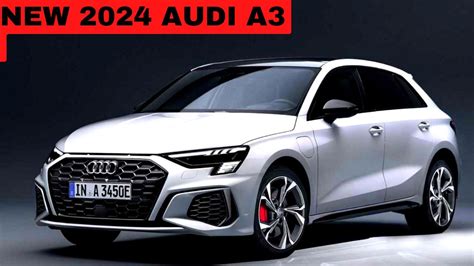 NEW 2024 Audi A3 Sedan Model - 2024 AUDI A3 Release date, Interior & Exterior - YouTube