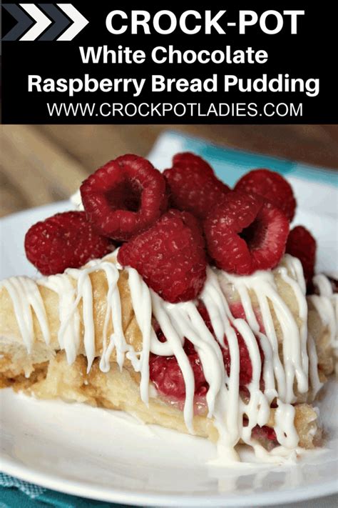 Crock-Pot White Chocolate Raspberry Bread Pudding - Transform day-old bread into a dessert that ...
