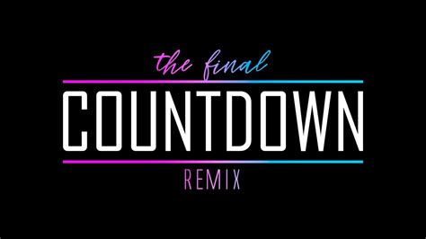 The final countdown remix - YouTube