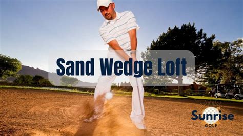 Best Sand Wedge Lofts