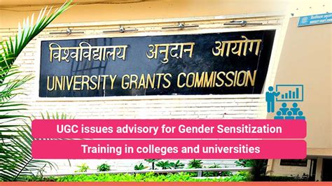 UGC issues advisory for Gender Sensitization Training in colleges and ...