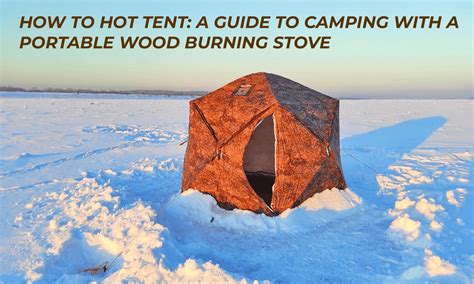 #️⃣ A Guide To Camping With A Portable Wood Burning Stove