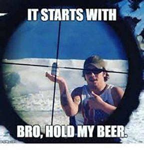 21 Best Hold My Beer Meme - Meme Central