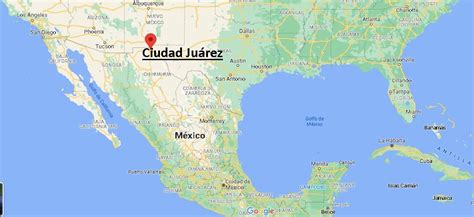 ¿Dónde está Ciudad Juárez? Mapa Ciudad Juárez - ¿Dónde está la ciudad?