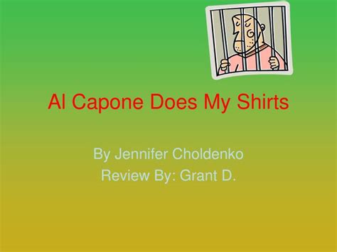 PPT - Al Capone Does My Shirts PowerPoint Presentation, free download ...