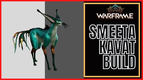 Warframe 2023 Smeeta Kavat Build - YouTube