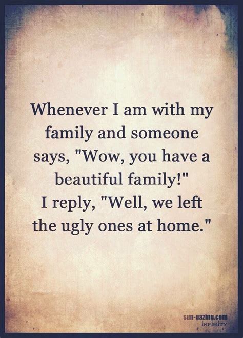 Funny Sarcastic Family Quotes - ShortQuotes.cc