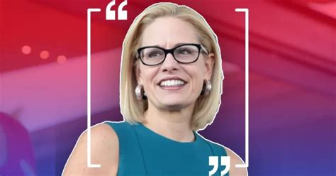 49 Most Famous Kyrsten Sinema Quotes - ContactSenators