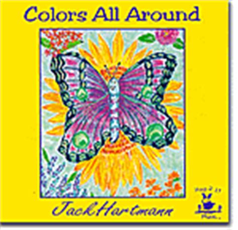 Jack Hartmann: Colors All Around: Songs for Teaching® Educational ...