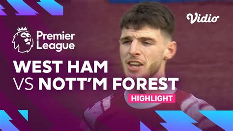 Highlights - West Ham vs Nottingham Forest | Premier League 22/23 | Vidio