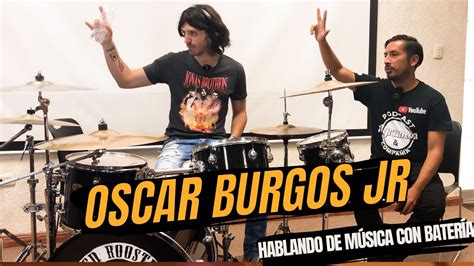 OSCAR BURGOS JR tocando la batería y hablando de música | PROGRAMA ...