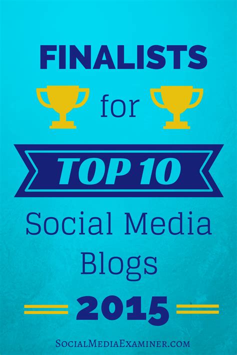 Finalists: Top 10 Social Media Blogs 2015 : Social Media Examiner