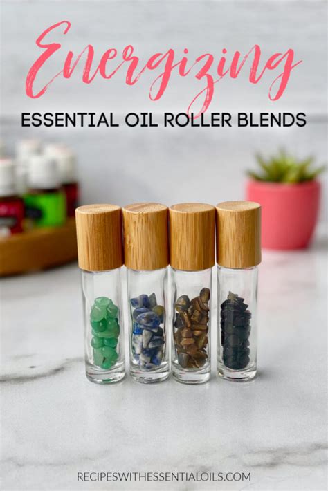 Energizing Essential Oil Roller Blends - Recipes with Essential Oils