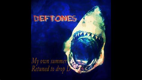 Deftones - My Own Summer [Re tuned to drop D] - YouTube