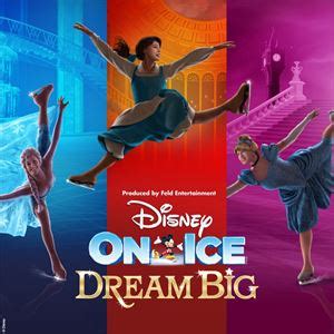 See Tickets - Disney On Ice presents Dream Big Tickets and Dates