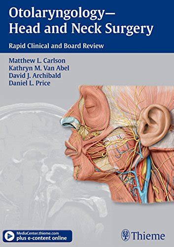 Read Otolaryngology - Head and Neck Surgery: Rapid Clinical and Board Review