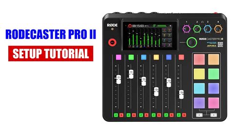 Rodecaster Pro II Setup Guide [ First Time Use, Settings, Create a Show ] Tutorial - YouTube