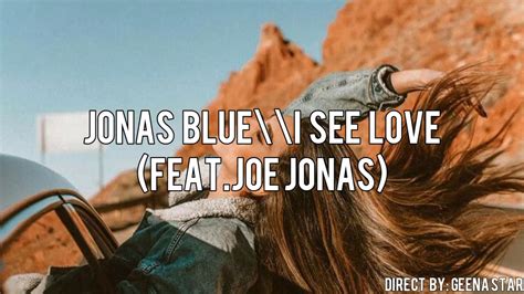 Jonas Blue - I See Love [Feat Joe Jonas] (tradução\legendas) - YouTube