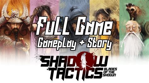 Shadow Tactics Full Game Longplay Gameplay & Story (Hardcore, no alarm) - YouTube