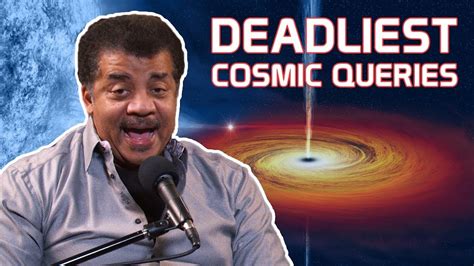 StarTalk Podcast Neil deGrasse Tyson Answers Your Deadliest Cosmic ...