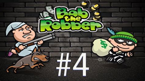 BoB The Robber 1 Level 4 - YouTube