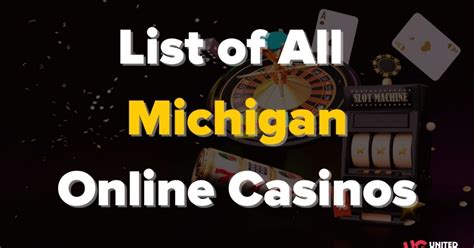 List of All Michigan Online Casinos (16 New Sites May 2024)