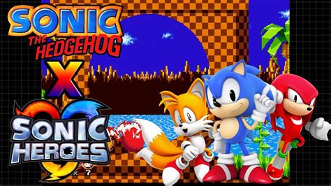 Sonic Classic Heroes #1 | ¡Los Classic heroes están aquí! - YouTube