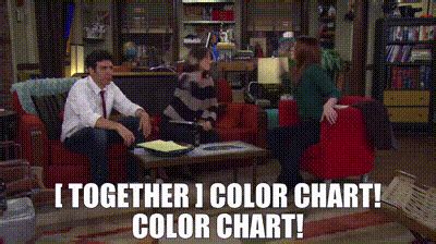 YARN | [ Together ] Color chart! Color chart! | How I Met Your Mother (2005) - S07E02 Romance ...
