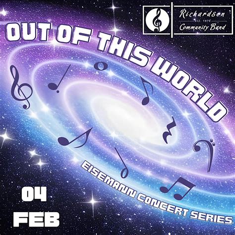 Eisemann Concert Series: Out Of This World, Charles W. Eisemann Center ...