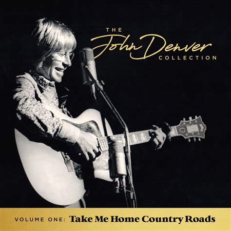 Take Me Home, Country Roads - song and lyrics by John Denver | Spotify