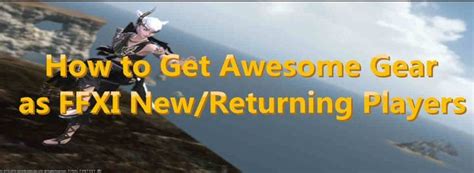 How to Get Awesome Gear in FFXI for New or Returning Players | Digital, Virtual games, Players