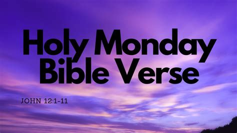 Holy Monday Bible Verse - YouTube