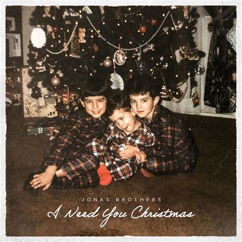 Jonas Brothers Unwrap New Holiday Ballad, I Need You Christmas