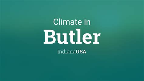 Climate & Weather Averages in Butler, Indiana, USA