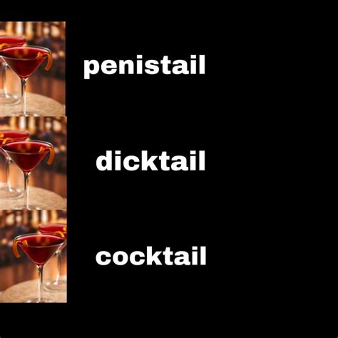 Why is it called "cocktail" : r/memes