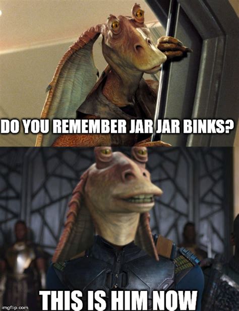 jar jar binks Memes & GIFs - Imgflip