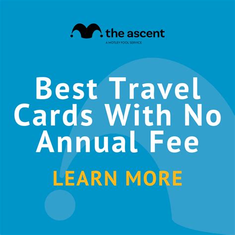 Best Travel Credit Cards With No Annual Fee of November 2024 | The Motley Fool