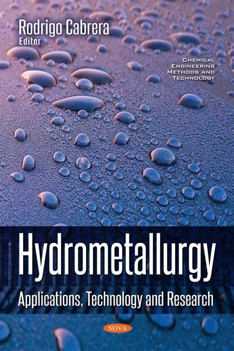 Hydrometallurgy: Applications, Technology and Research – Nova Science ...