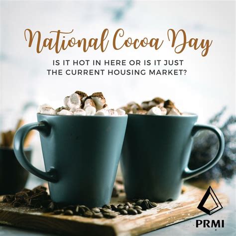 National Cocoa Day!☕ | First time home buyers, Mortgage companies, Housing market