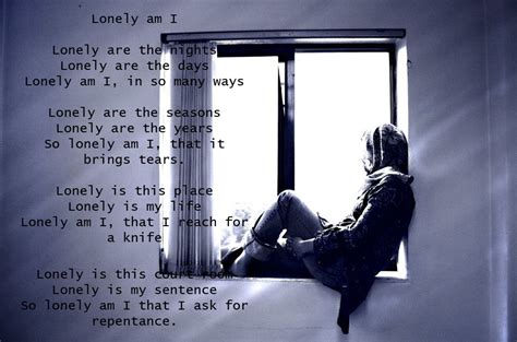 Lonely am I I am so Lonely I'm So Lonely...