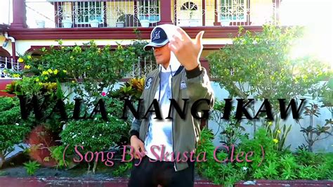 WALA NANG IKAW, Wala nang ako Dance Choreography ( song by: Skusta Clee ) | PH - YouTube