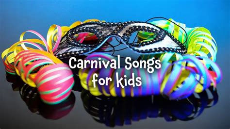 11 Cheerful Carnival Songs For Kids' Parties