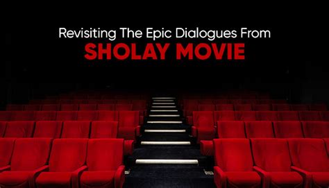 Revisiting the Epic Dialogues from Sholay Movie