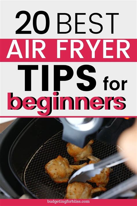 20 Best Air Fryer Tips for Beginners - Budgeting for Bliss