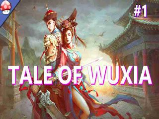 Tale Of Wuxia Game Download Free For PC Full Version - downloadpcgames88.com