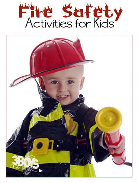 Fire Safety Activities for Kids - 3 Boys and a Dog