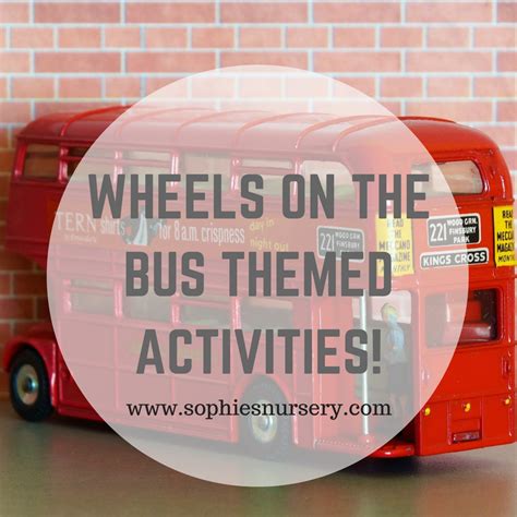 The Wheels on the Bus Themed Activities - Sophies's Nursery