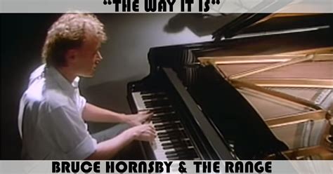 "The Way It Is" Song by Bruce Hornsby & The Range | Music Charts Archive